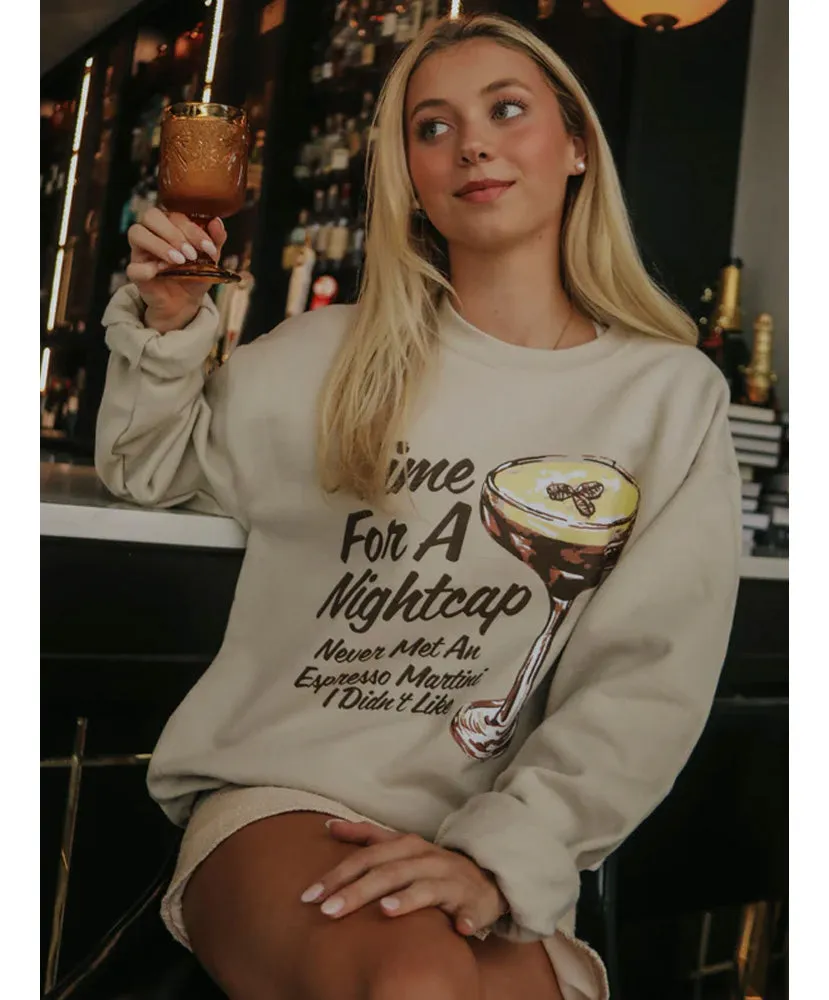 Time For A Nightcap Sweatshirt